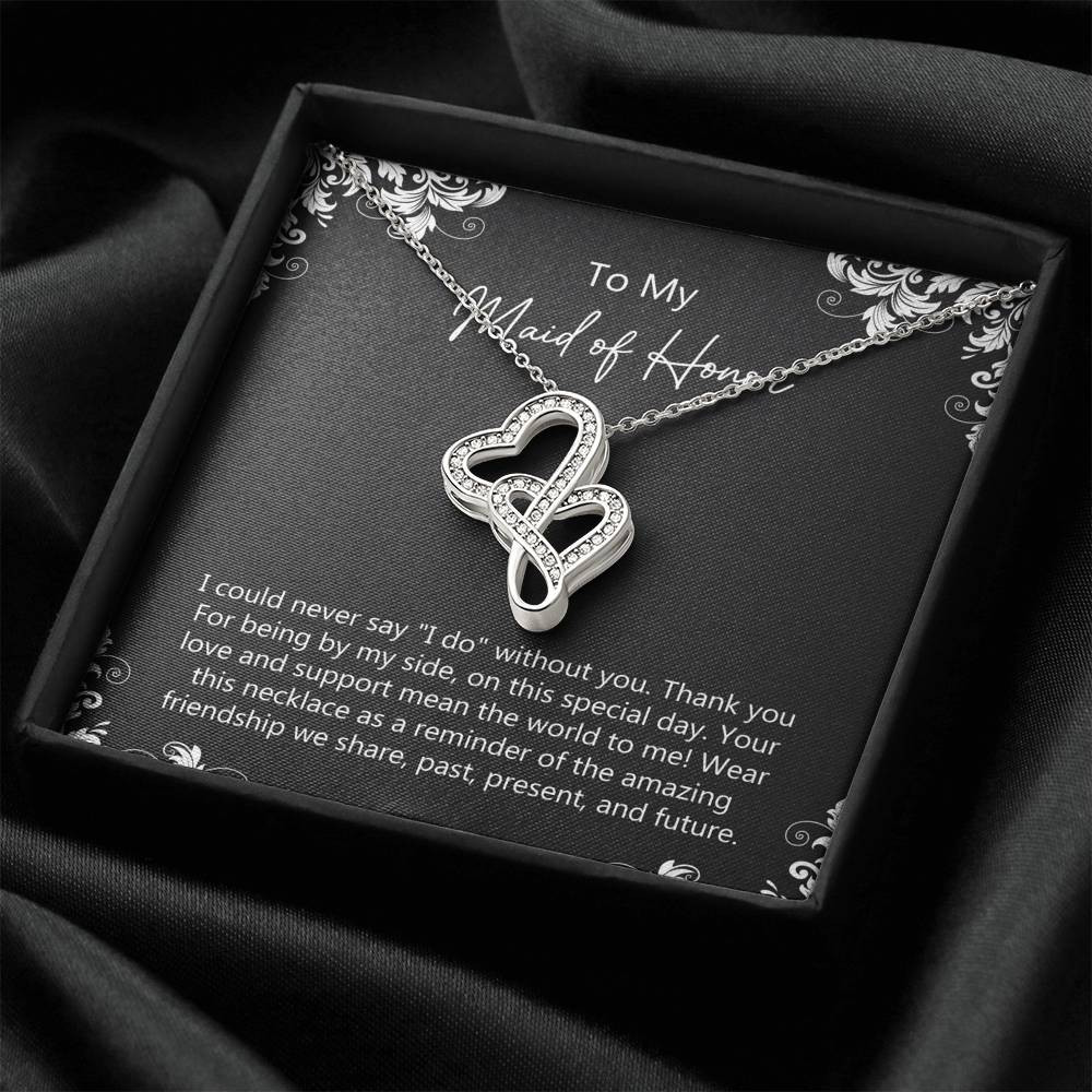To My Maid Of Honor Gifts, Love And Support, Double Heart Necklace For Women, Wedding Day Thank You Ideas From Bride