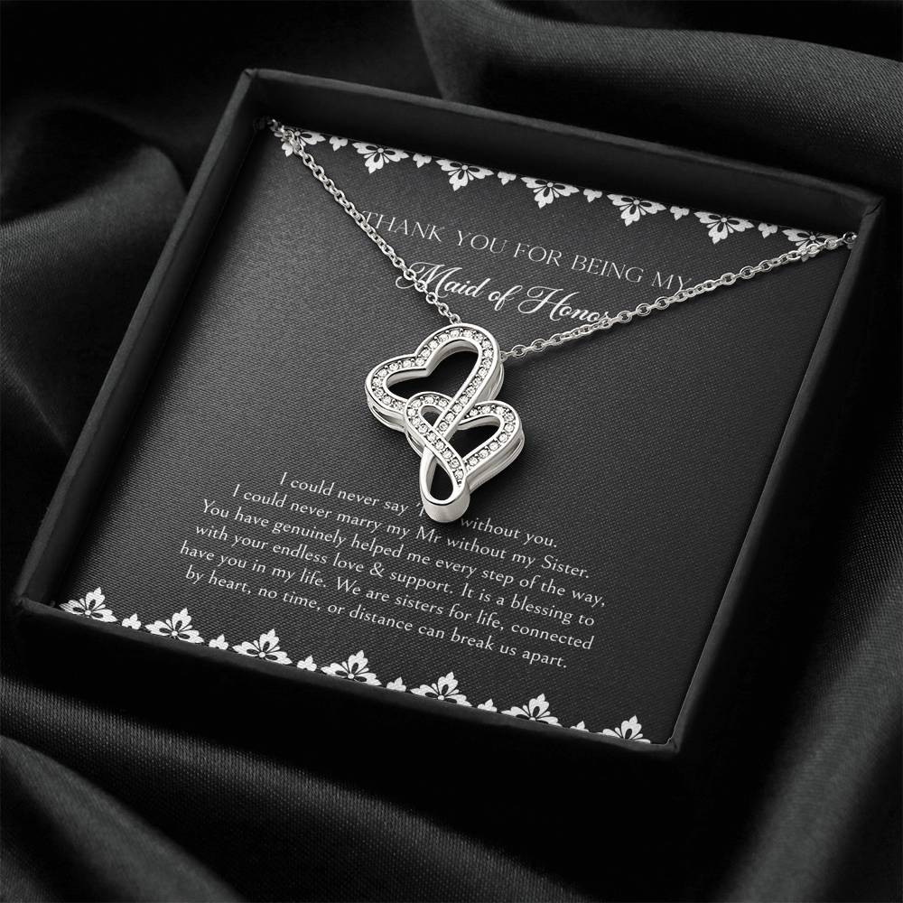 To My Maid of Honor Gifts, We Are Sisters for Life, Double Heart Necklace For Women, Wedding Day Thank You Ideas From Bride