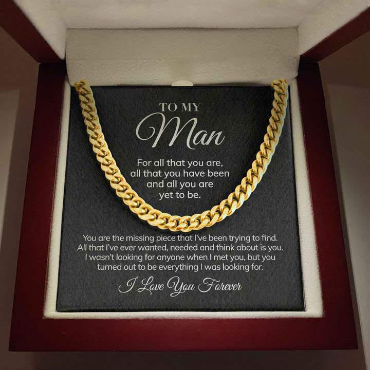 To My Man – For All That You Are – I Love You Forever – Cuban Link Chain Necklace