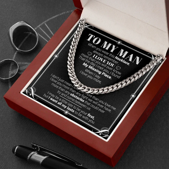To My Man – I Love You More Than You Will Ever Know – Cuban Link Necklace