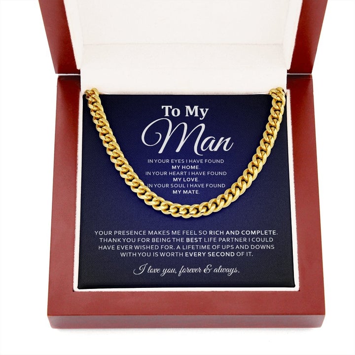 To My Man Necklace – In Your Eyes I Have Found My Home, In Your Heart I Have Found My Love Cuban Link Chain Necklace