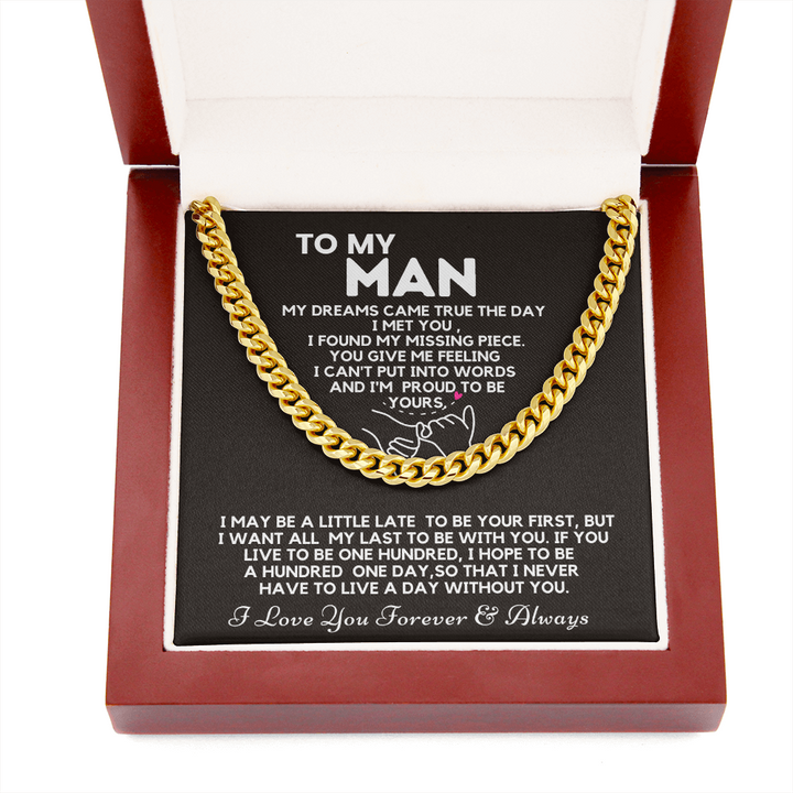 To My Man Necklace – My dreams came true the day I met you Cuban Link Chain Necklace