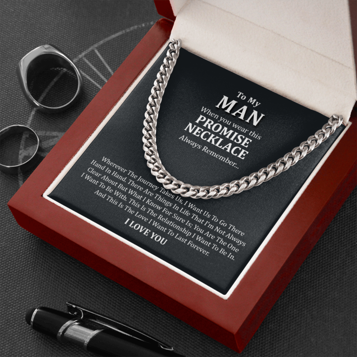 To My Man Necklace – Promise Necklace You are the one I want to be with, this is relationship I want to be in – Last Forever Husband Boyfriend Cuban Link Chain Necklace