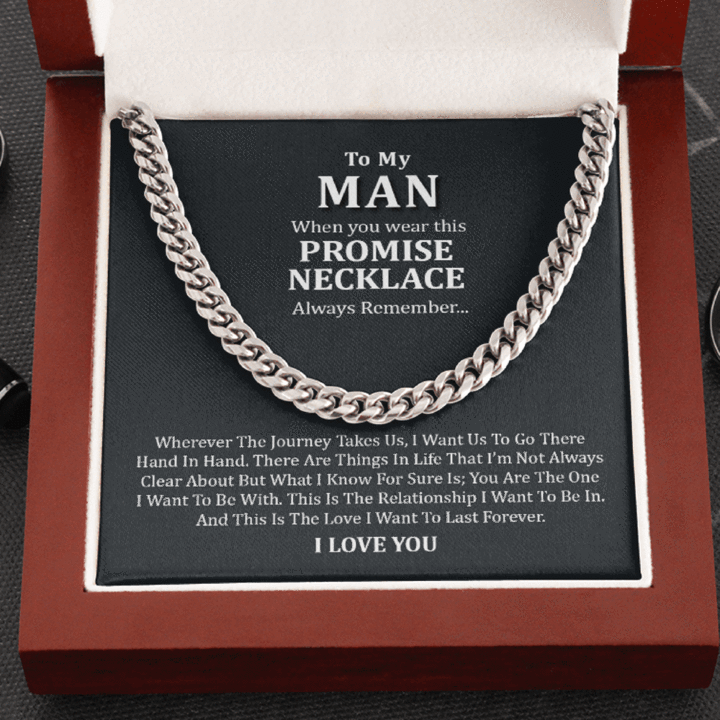 To My Man Necklace – Promise Necklace You are the one I want to be with, this is relationship I want to be in – Last Forever Husband Boyfriend Cuban Link Chain Necklace