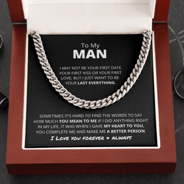 To My Man Necklace Gift I just want to be your Last Everything – Forever Love Message Cuban Link Chain Necklace