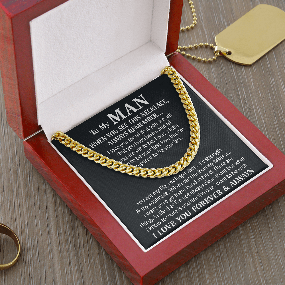 To My Man Necklace I love you for all that you are, all that you have been, and all you are yet to be Cuban Link Chain Necklace