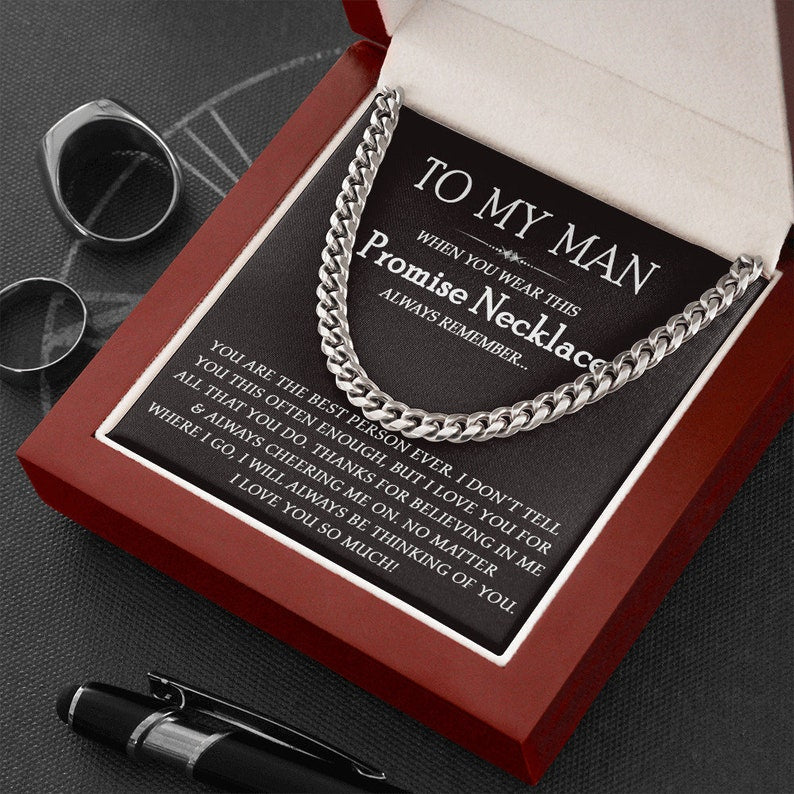 To My Man Promise Necklace, I Will Always Thinking Of You, Cuban Link Chain Necklace for Him