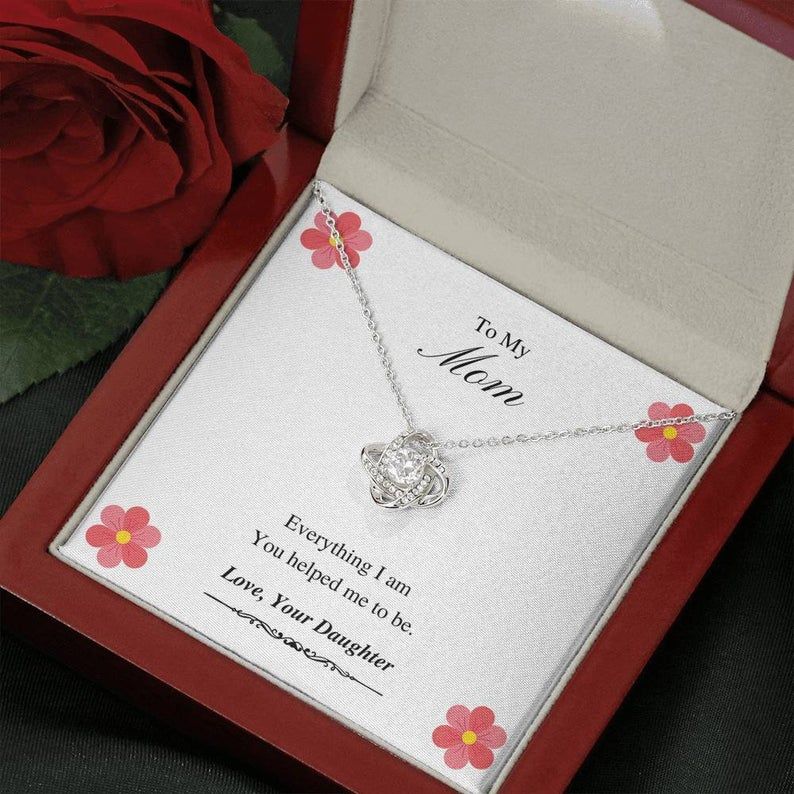To My Mom – Everything I Am – Love Knot Necklace Mom Gift From Daughter, Mother’s Day Gift, Gifts For Mom, Mom Necklace Mother Necklace