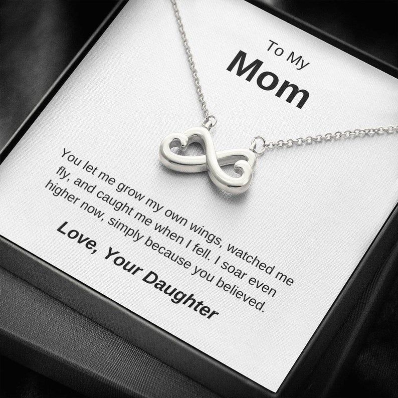 To My Mom – I Soar Even Higher Now – Infinity Heart Necklace Best Gifts For Mom, Birthday Gift For Mom From Daughter, Mother’s Day Necklace