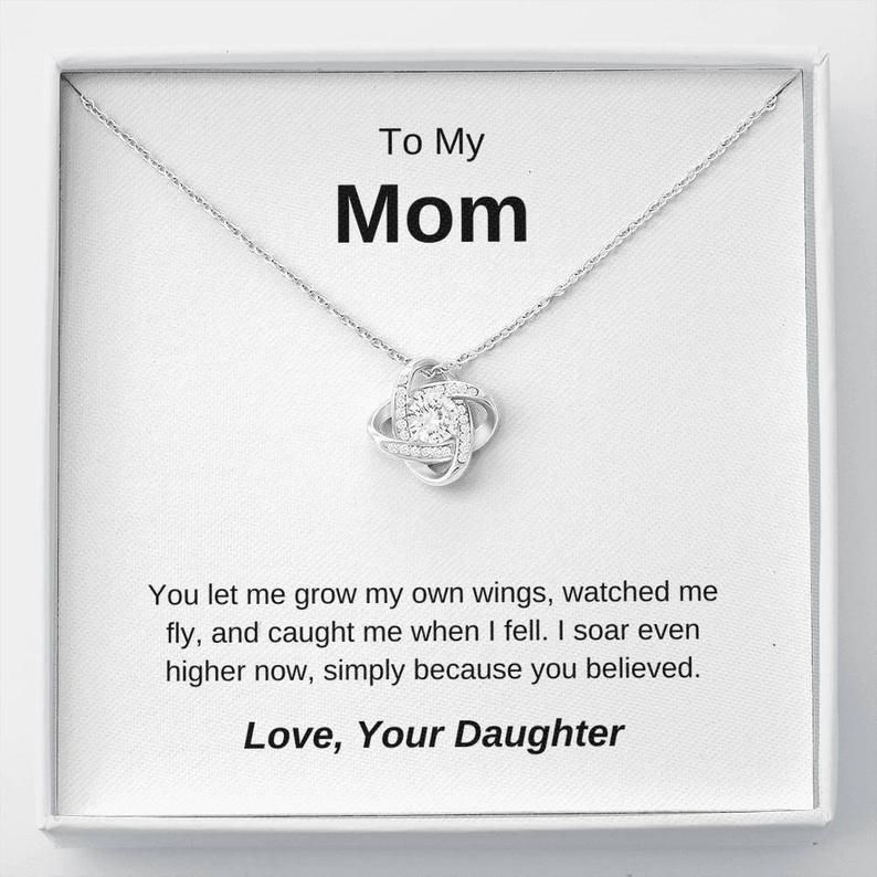 To My Mom – I Soar Even Higher Now – Love Knot Necklace Mother’s Day Gift From Daughter, Mom Necklace Jewelry Gifts, Birthday Gifts