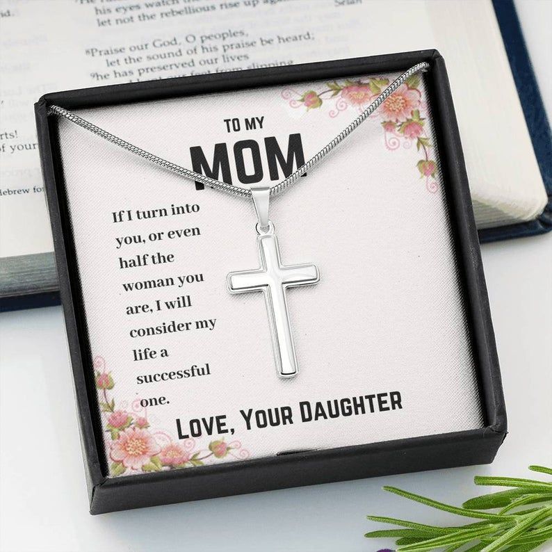 To My Mom – If I Turn Into You – Artisan Cross Necklace Gifts For Mom, Mom Birthday Gift, Anniversary Gift For Mom, Gifts From Daughter