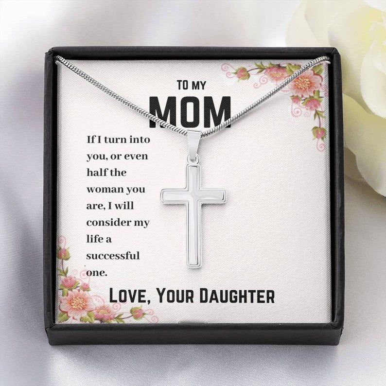 To My Mom – If I Turn Into You – Artisan Cross Necklace Gifts For Mom, Mom Birthday Gift, Anniversary Gift For Mom, Gifts From Daughter