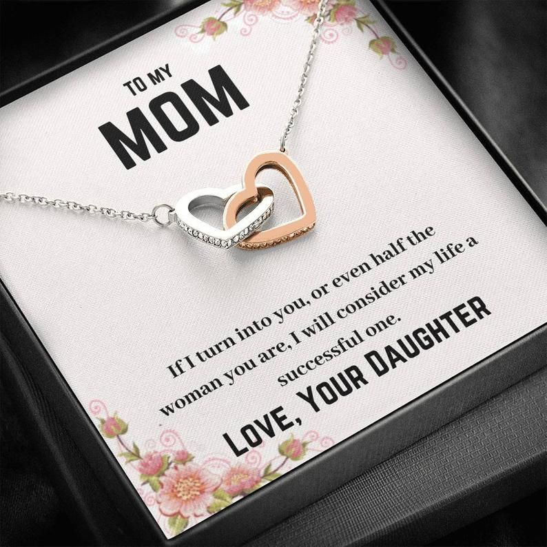 To My Mom – If I Turn Into You – Interlocking Hearts Necklace Mom Gift Necklace Thank You Gift, Appreciation Gift, Necklace For Mom
