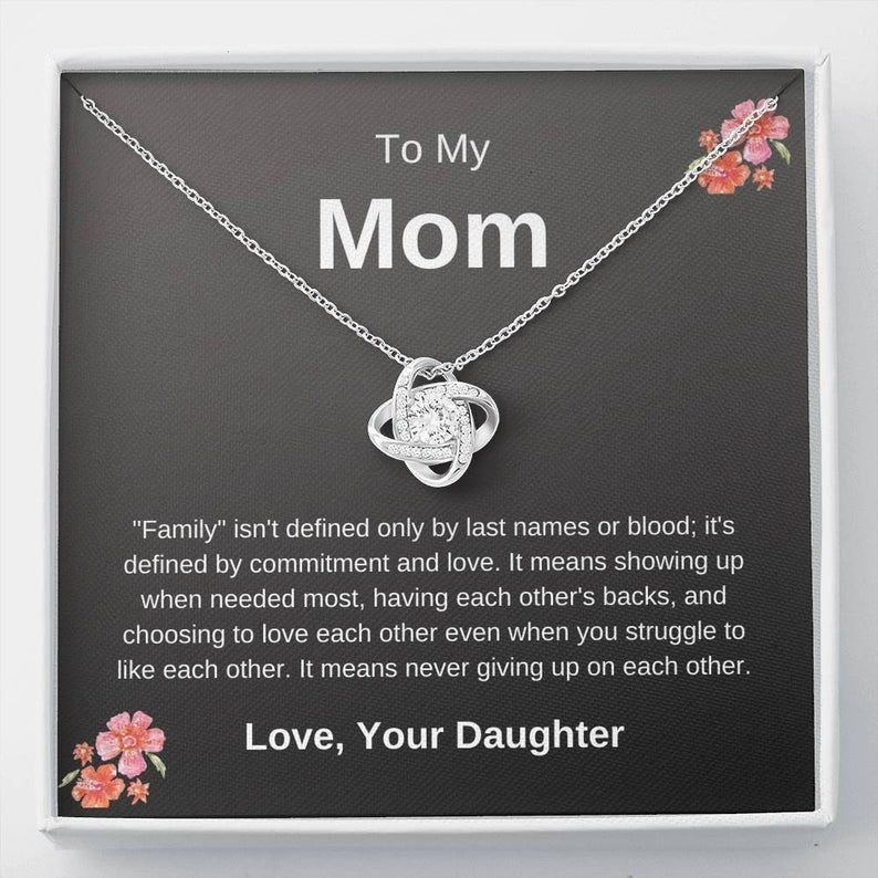To My Mom – Never Giving Up – Love Knot Necklace Mom Gift, Mom Necklace Mom Jewelry, For Mom From Daughter