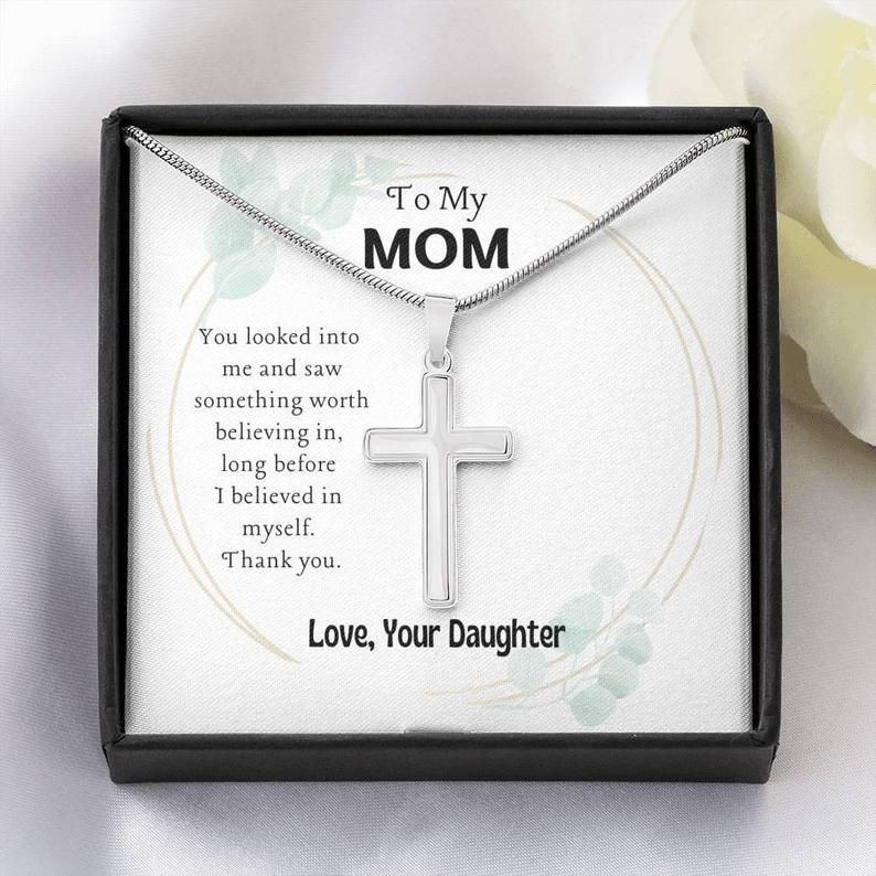 To My Mom – Something Worth Believing In – Artisan Cross Necklace Mom Birthday Gift,, Mother’s Day Gift, Gift From Daughter
