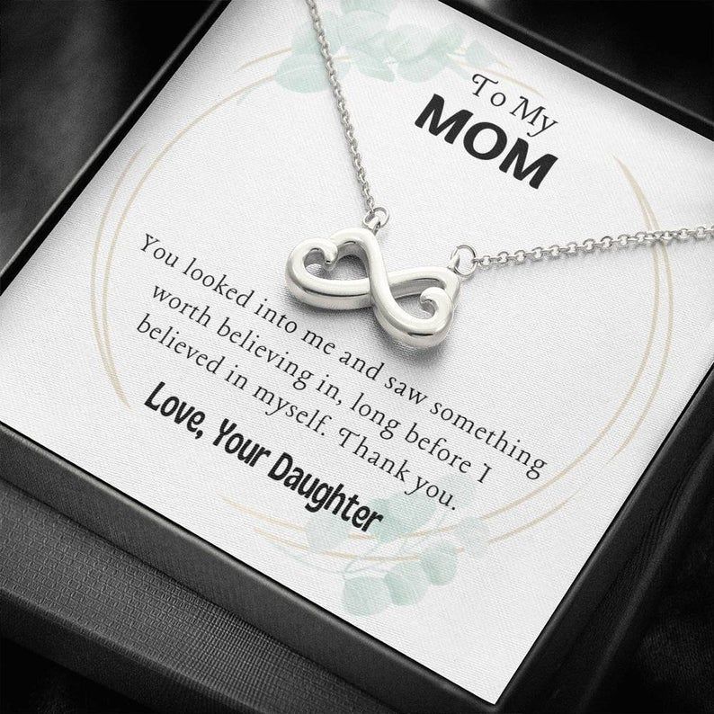 To My Mom – Something Worth Believing In – Infinity Heart Necklace Gift From Daughter, Valentine Gift For Mom, Gift For Mom, Birthday Gift