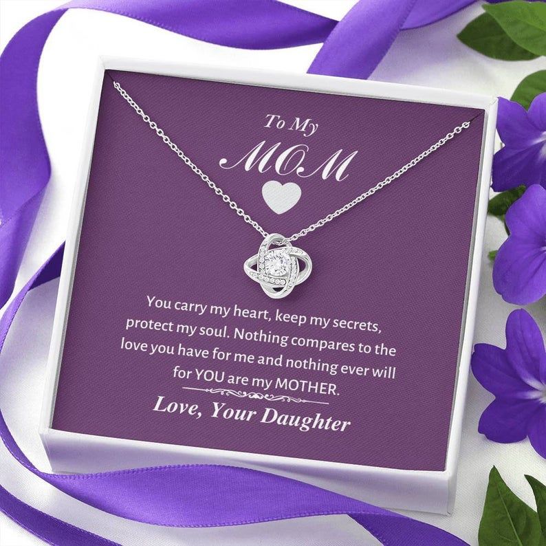 To My Mom – You Carry My Heart – Love Knot Necklace Mom Gift From Daughter, Mother Necklace Gifts From Daughter, Birthday Gift For Mom