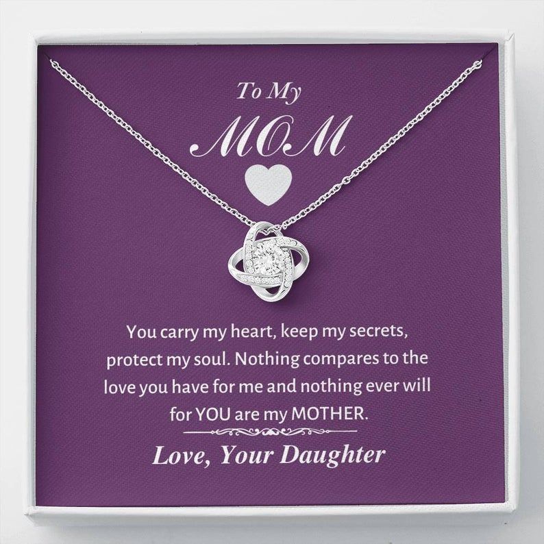 To My Mom – You Carry My Heart – Love Knot Necklace Mom Gift From Daughter, Mother Necklace Gifts From Daughter, Birthday Gift For Mom