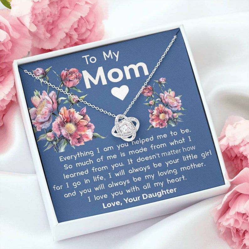 To My Mom Gift “Everything I Am” Love Knot Necklace Mothers Day Gift, Mothers Day Necklace Mom Gift, Mom Birthday