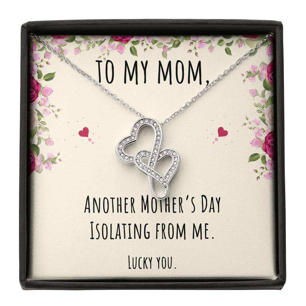 To My Mom Gifts, Another Mother’s Day Isolating From Me, Double Heart Necklace For Women, Birthday Present Idea From Daughter or Son