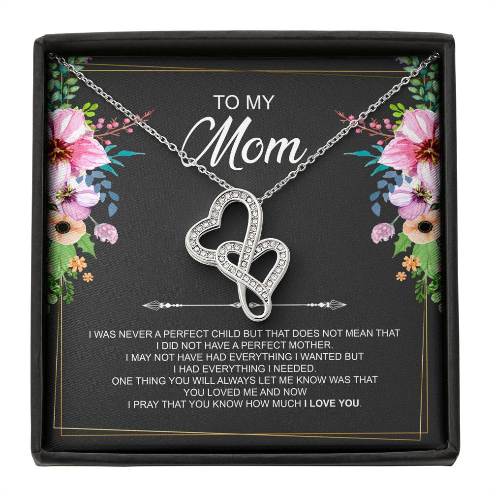To My Mom Gifts, I Was Never A Perfect Child, Double Heart Necklace For Women, Birthday Mothers Day Present From Son Daughter