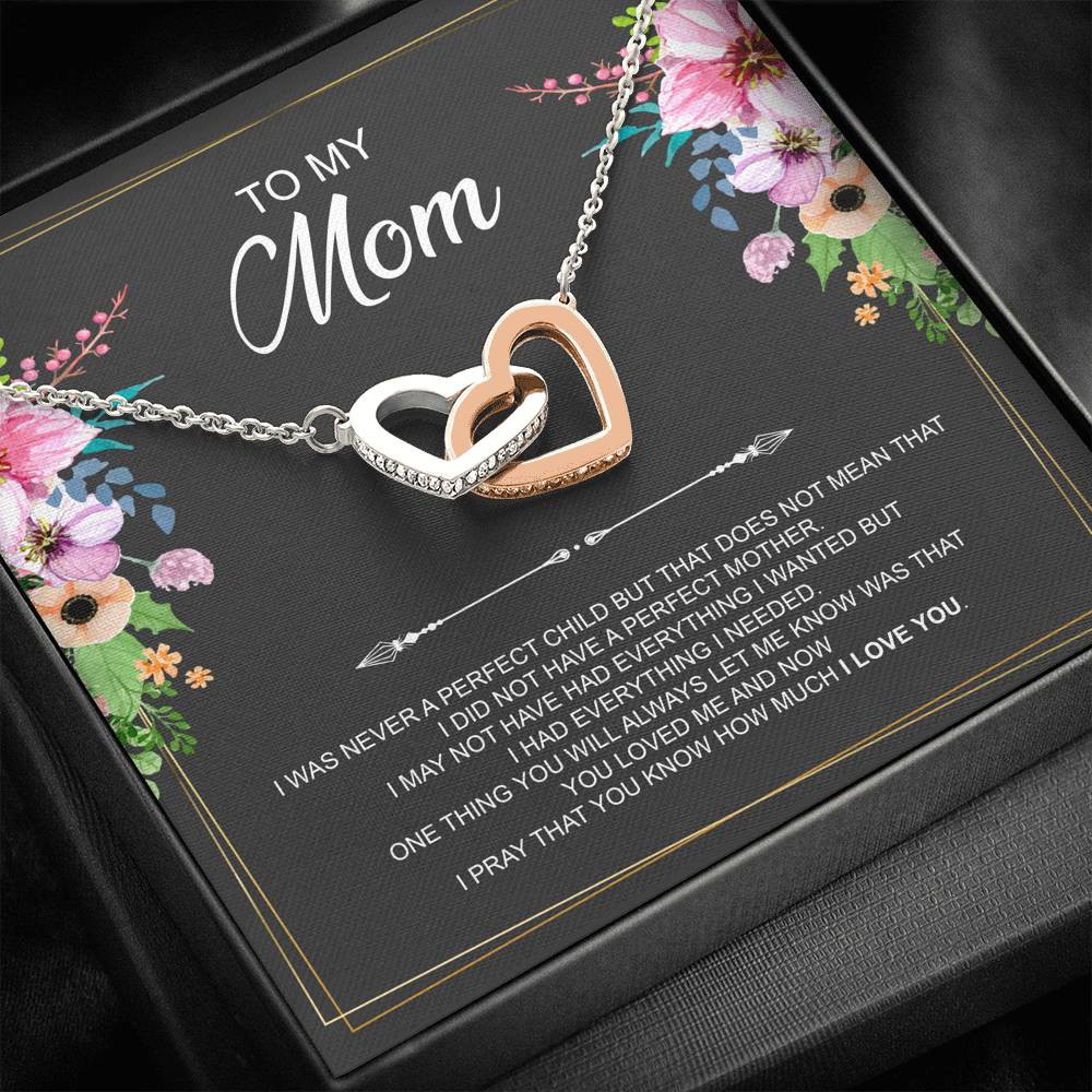 To My Mom Gifts, I Was Never A Perfect Child, Interlocking Heart Necklace For Women, Birthday Mothers Day Present From Son Daughter