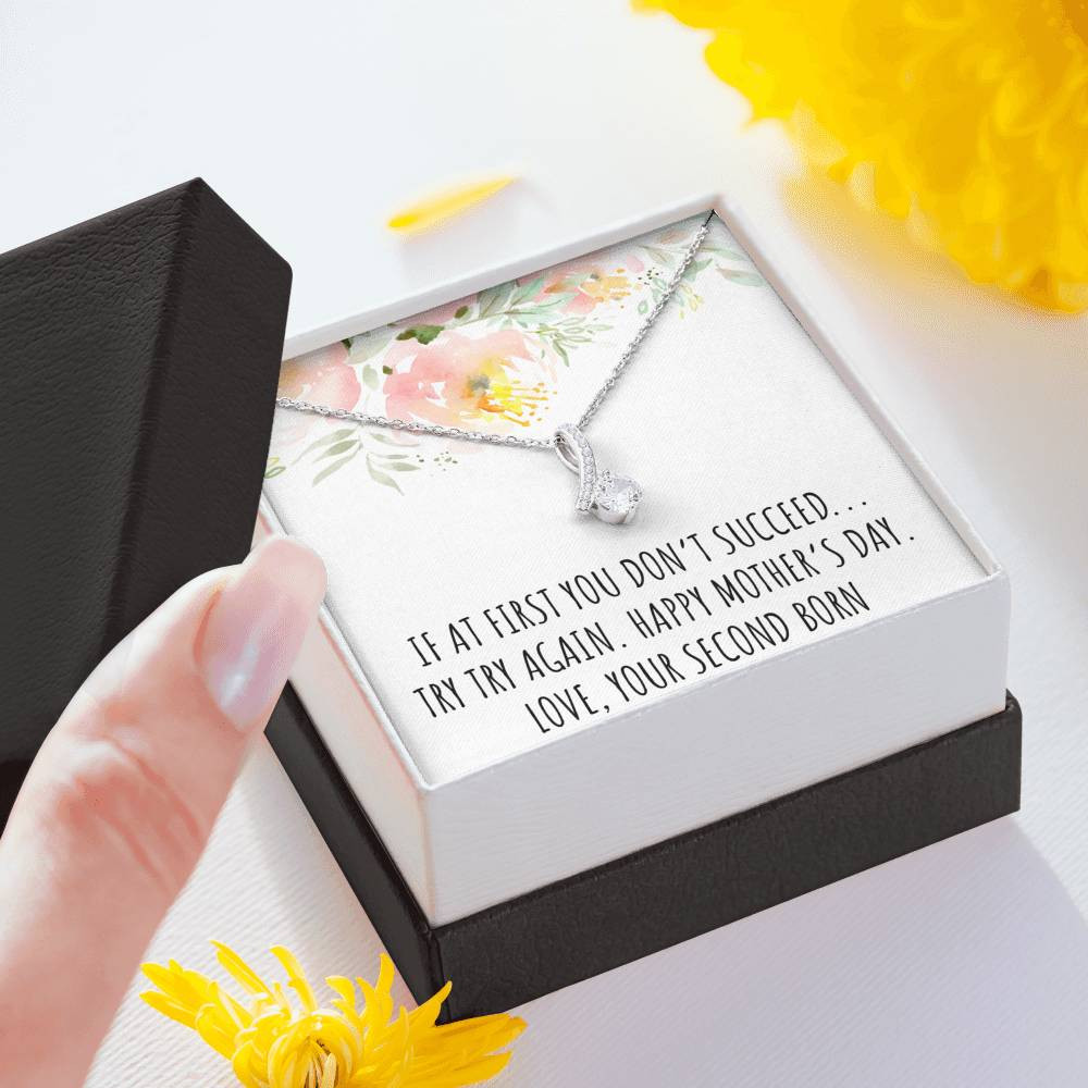 To My Mom Gifts, If At First You Don’t, Alluring Beauty Necklace For Women, Mothers Day Present From Second Born Child