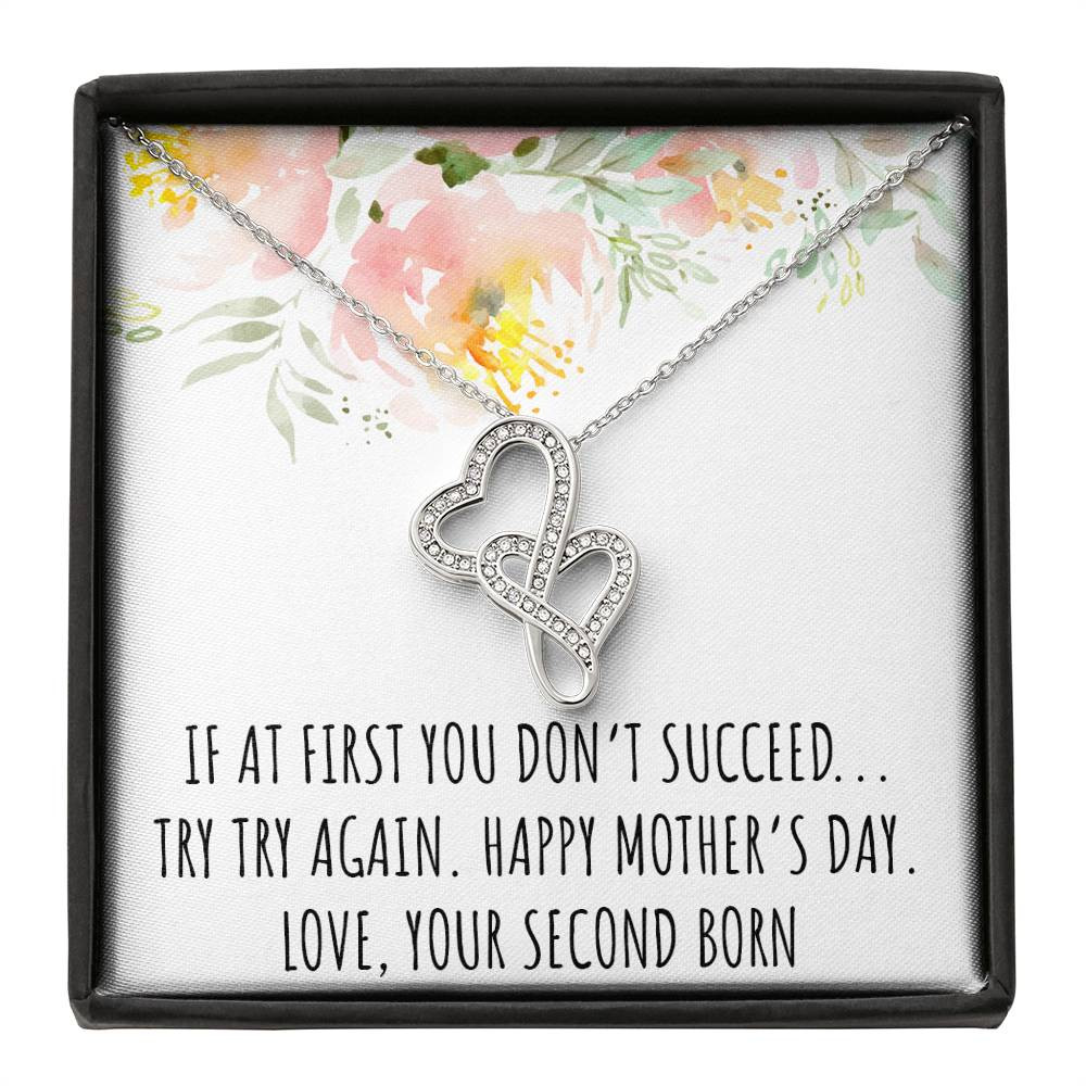 To My Mom Gifts, If At First You Don’t, Double Heart Necklace For Women, Mothers Day Present From Second Born Child