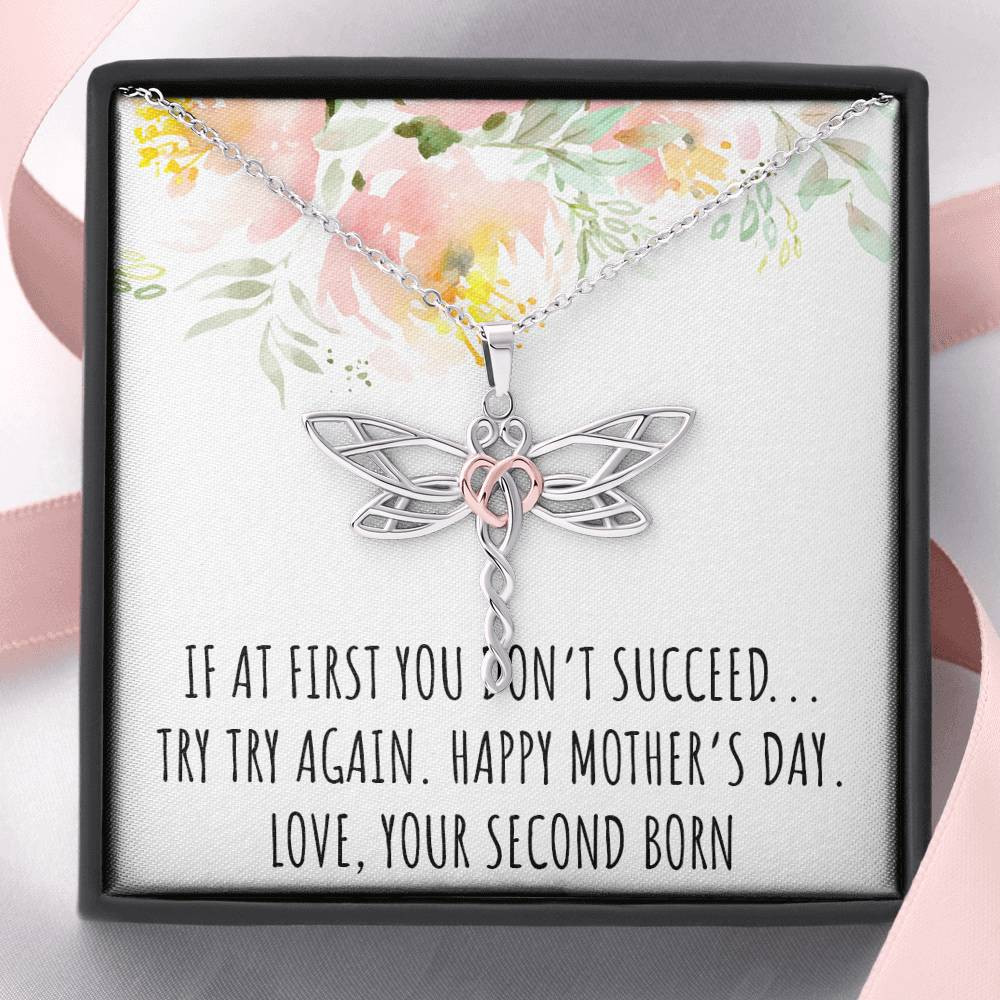 To My Mom Gifts, If At First You Don’t, Dragonfly Necklace For Women, Mothers Day Present From Second Born Child