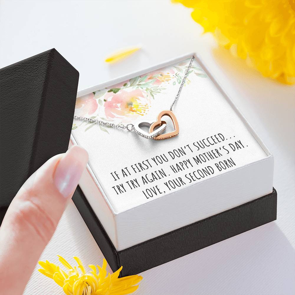 To My Mom Gifts, If At First You Don’t, Interlocking Heart Necklace For Women, Mothers Day Present From Second Born Child