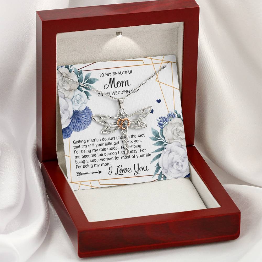 To My Mom Gifts, I’m Still Your Little Girl, Dragonfly Necklace For Women, Wedding Day Thank You Ideas From Daughter