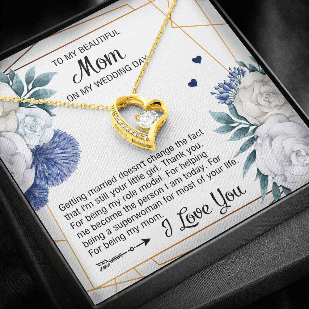 To My Mom Gifts, I’m Still Your Little Girl, Forever Love Heart Necklace For Women, Wedding Day Thank You Ideas From Daughter