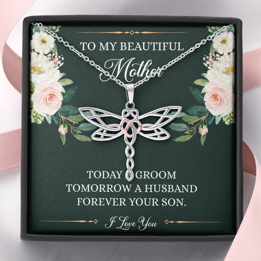 To My Mom of the Groom Gifts, Forever Your Son, Dragonfly Necklace For Women, Wedding Day Thank You Ideas From Groom