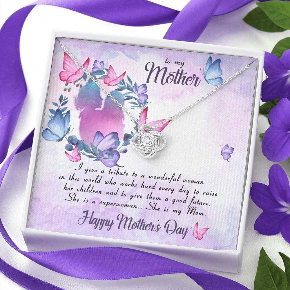 To My Mother I Give A Tribute Love Knot Necklace