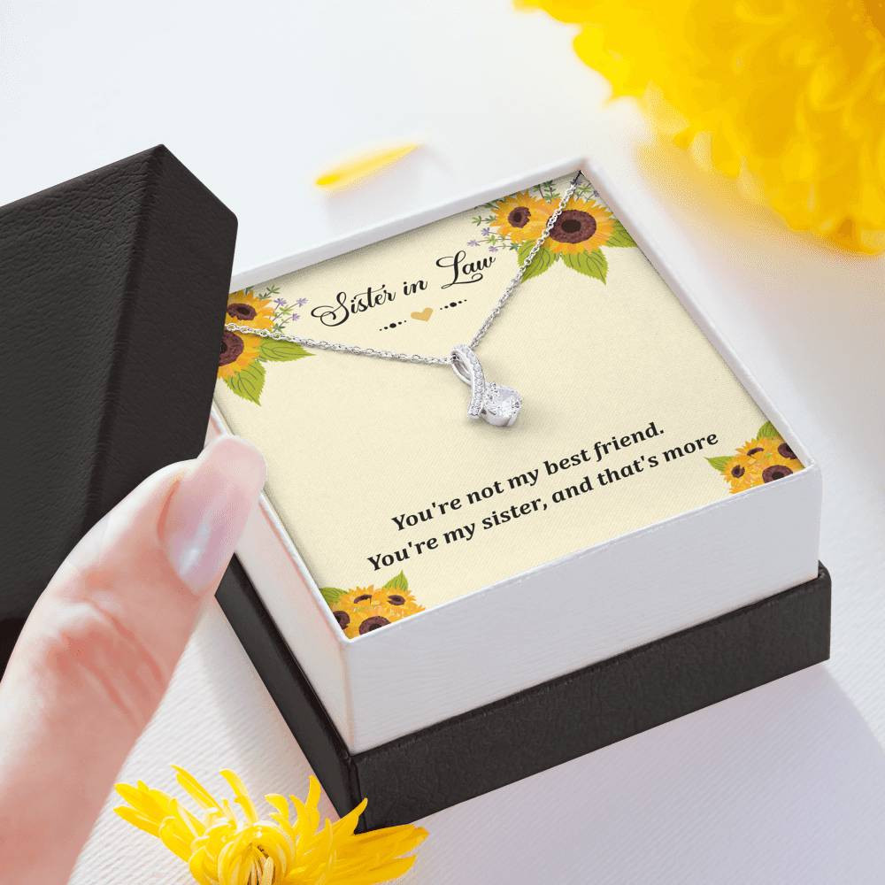To My Sister-in-law Gifts, You’re Not My Best Friend, Alluring Beauty Necklace For Women, Birthday Present Idea From Sister