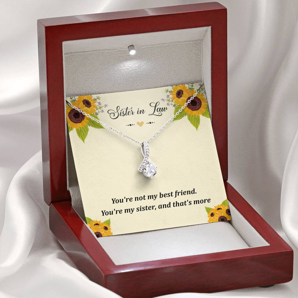 To My Sister-in-law Gifts, You’re Not My Best Friend, Alluring Beauty Necklace For Women, Birthday Present Idea From Sister