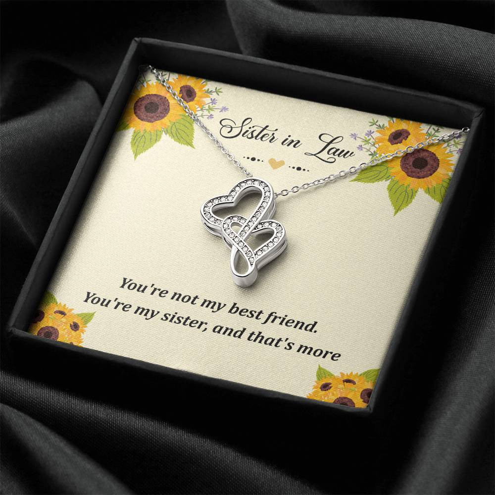 To My Sister-in-law Gifts, You’re Not My Best Friend, Double Heart Necklace For Women, Birthday Present Idea From Sister