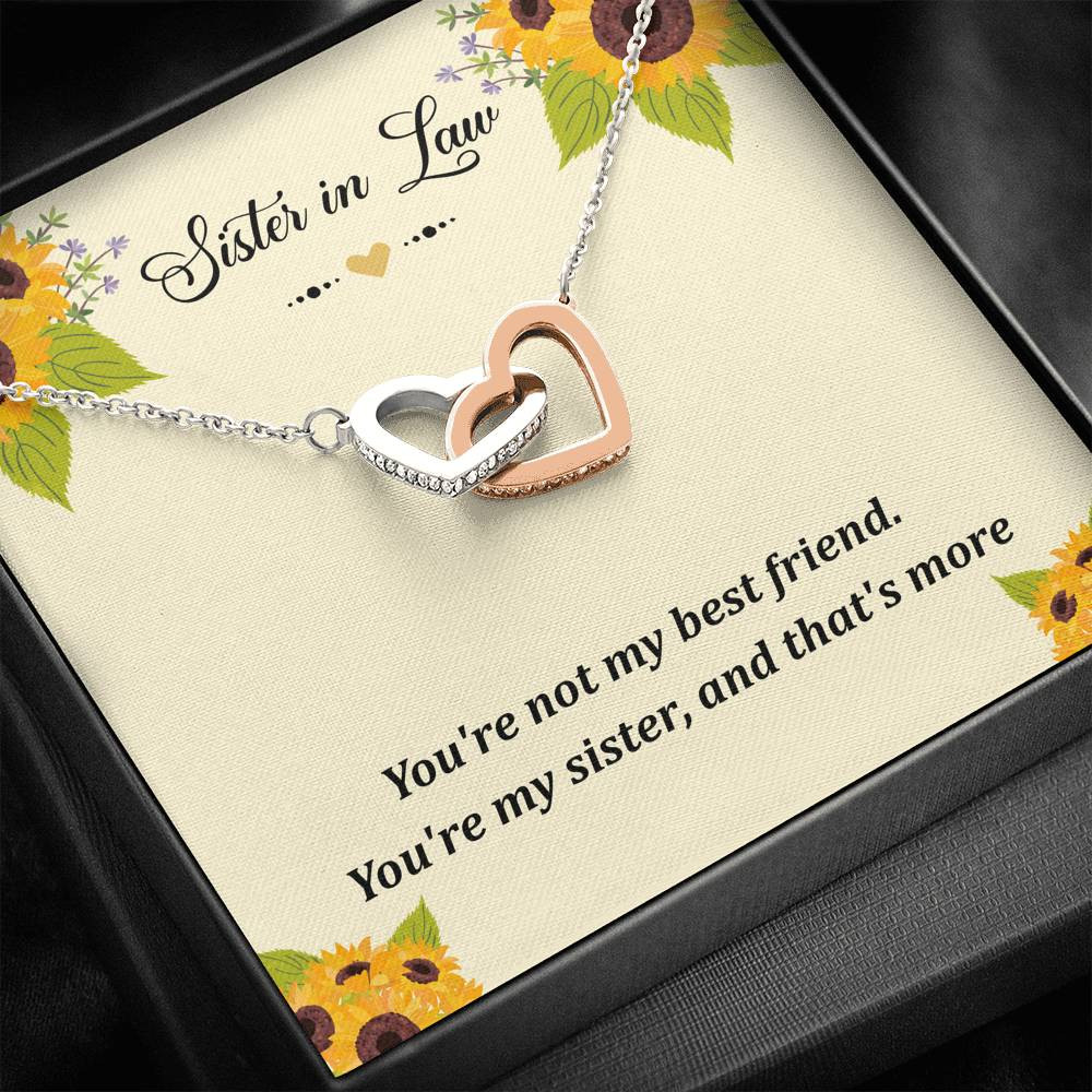 To My Sister-in-law Gifts, You’re Not My Best Friend, Interlocking Heart Necklace For Women, Birthday Present Idea From Sister