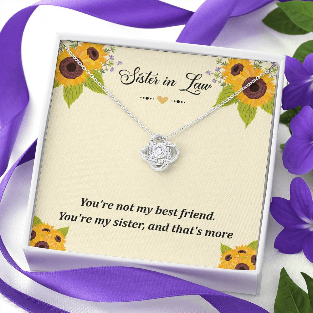 To My Sister-in-law Gifts, You’re Not My Best Friend, Love Knot Necklace For Women, Birthday Present Idea From Sister