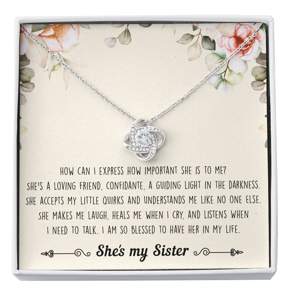 To My Sister Gifts, I Am Blessed To Have Her In My Life, Love Knot Necklace For Women, Birthday Present Ideas From Sister Brother