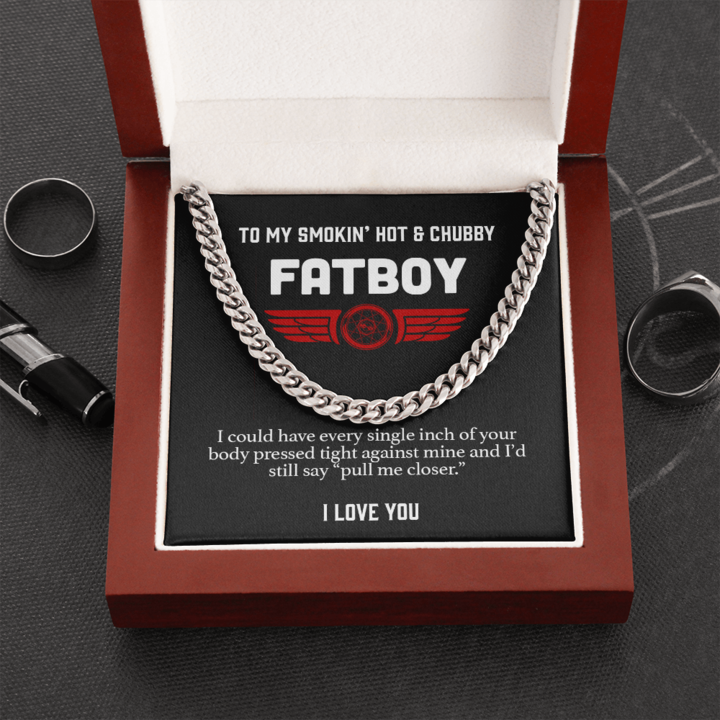 To My Smokin’ hot & chubby Fatboy Biker Necklace – Pull Me Closer Cuban Link Chain Necklace