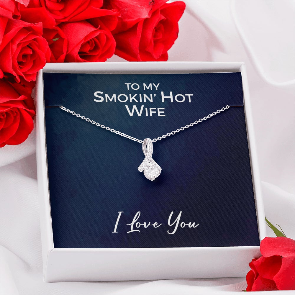 To My Smokin’ Hot Wife, I Love You – Alluring Beauty Necklace