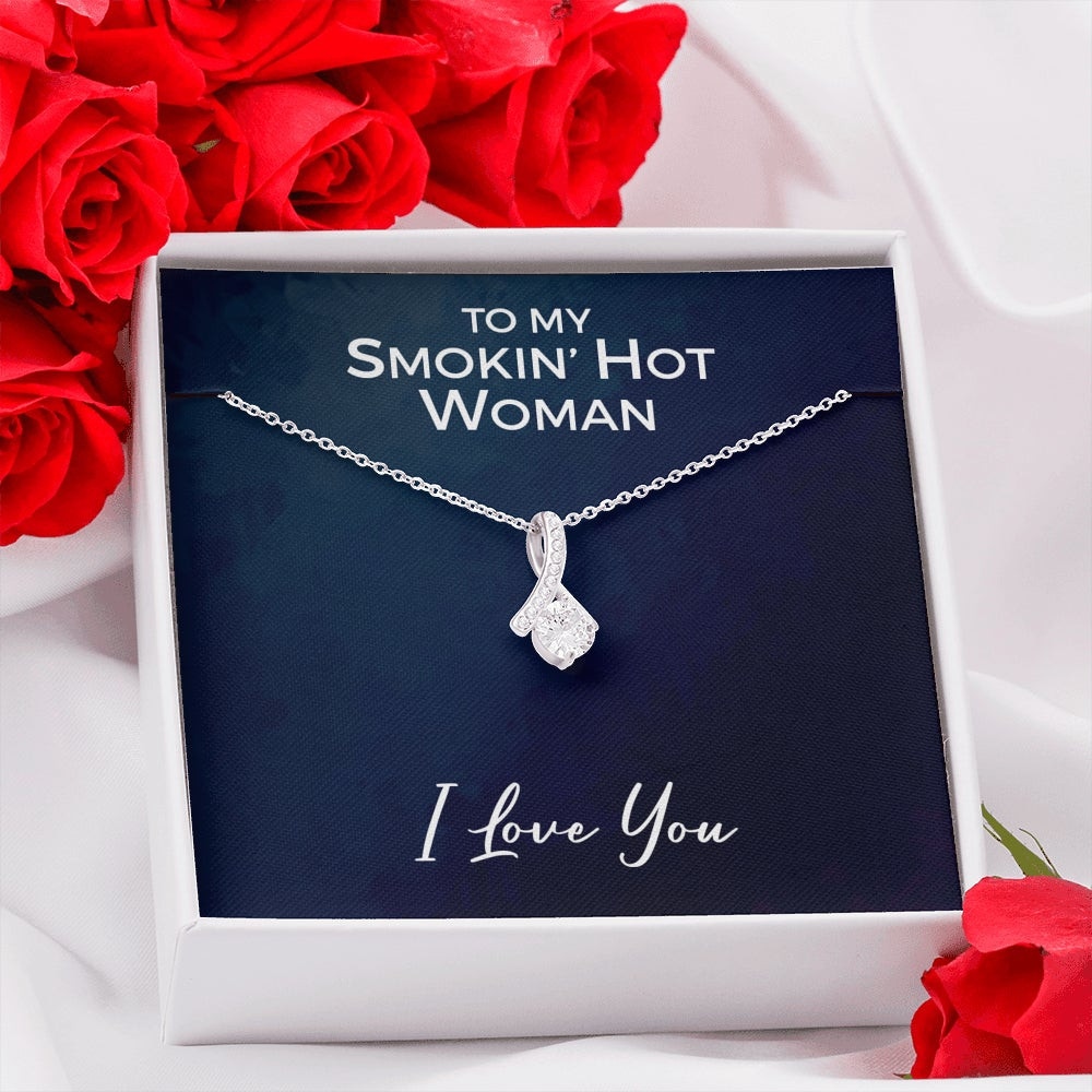To My Smokin’ Hot Woman, I Love You – Alluring Beauty Necklace