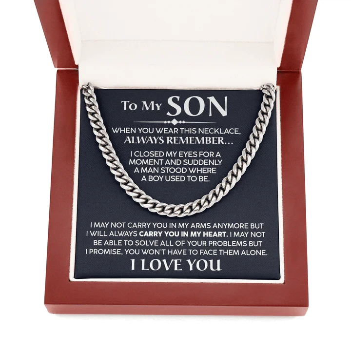 To My Son – I Will Always Carry You In My Heart – Cuban Chain Necklace