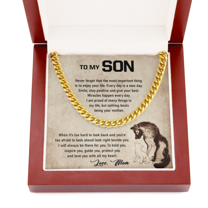 To My Son -Never forget that the most important thing is to enjoy your life – I Will Always Be There For You Love, Mom Wolf Cuban Link Chain Necklace
