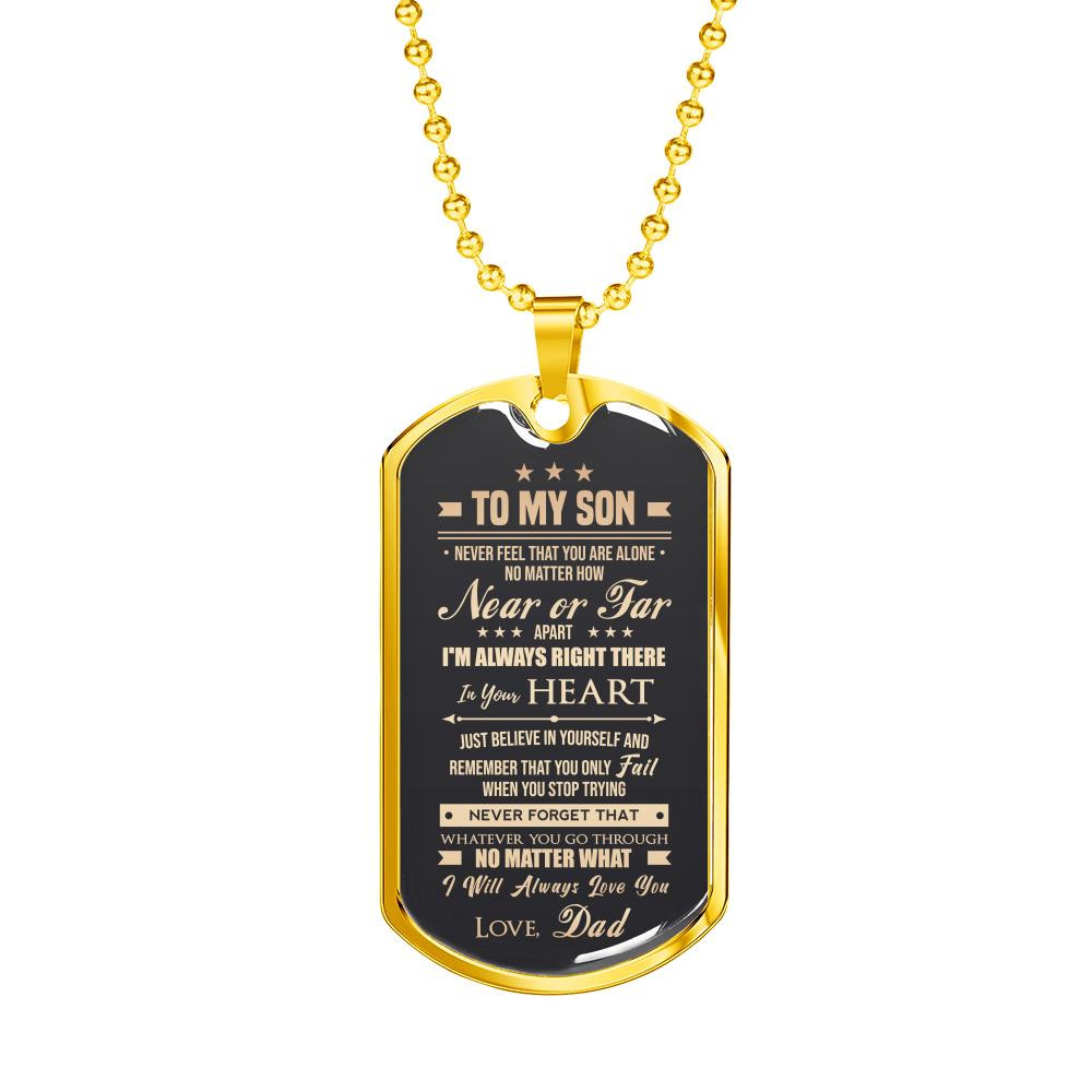 To My Son Just Believe In Yourself Love Dad Dog Tag Necklace