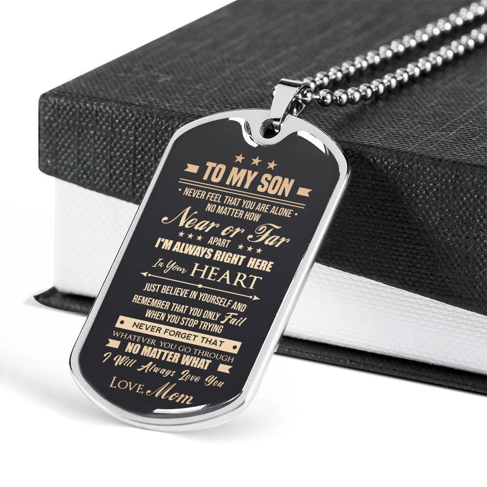 To My Son Just Believe In Yourself Love Mom Dog Tag Necklace
