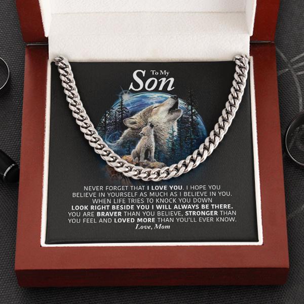To My Son Necklace From Mom – Look right beside you I always be there Cuban Link Chain Necklace