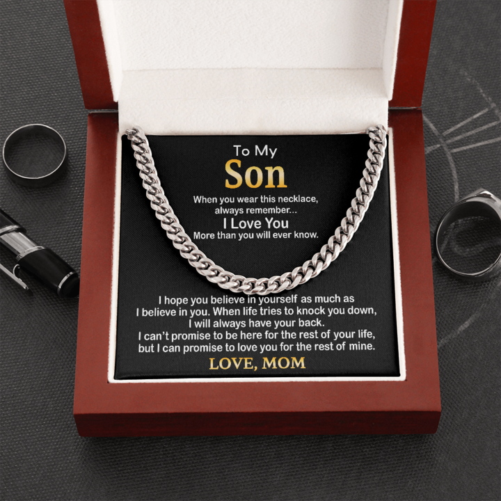 To My Son Necklace Gift – I hope you believe in yourself as much as I believe in you Love, Mom Cuban Link Chain Necklace