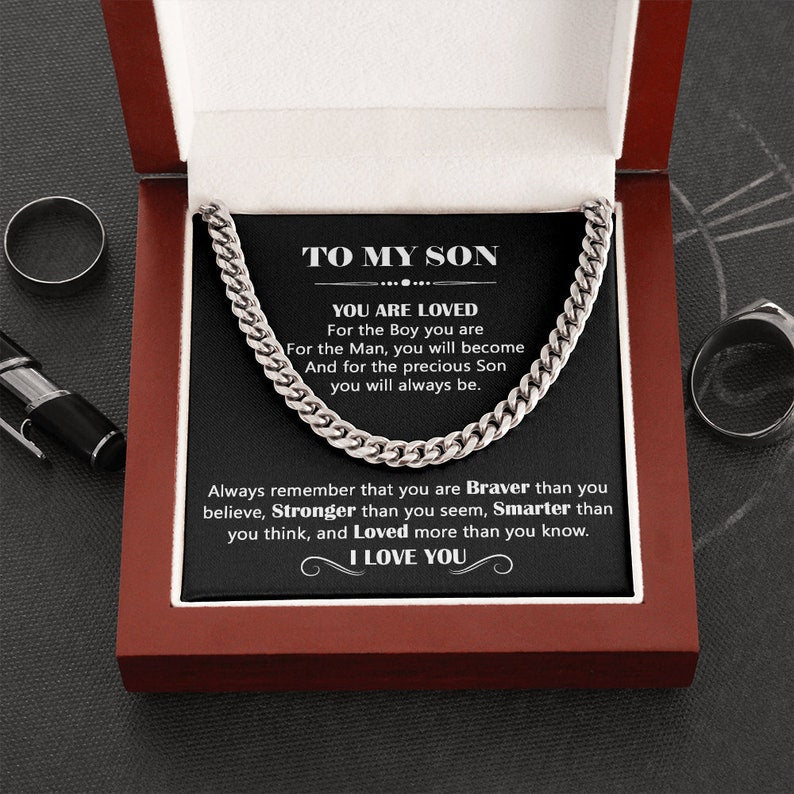 To My Son Necklace Gift – You are loved for the Boy you are, for the Man you will become and for the precious Son you will always be – Cuban Chain Necklace For Son From Mom, Dad
